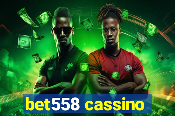 bet558 cassino